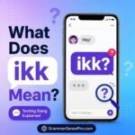 IKK Meaning in Text: What It Means and How to Use It