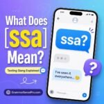 SSA Meaning in Text: What Does SSA Mean in Texting and Social Media?
