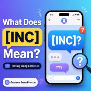 inc meaning in text: What Does INC Mean in Messages?