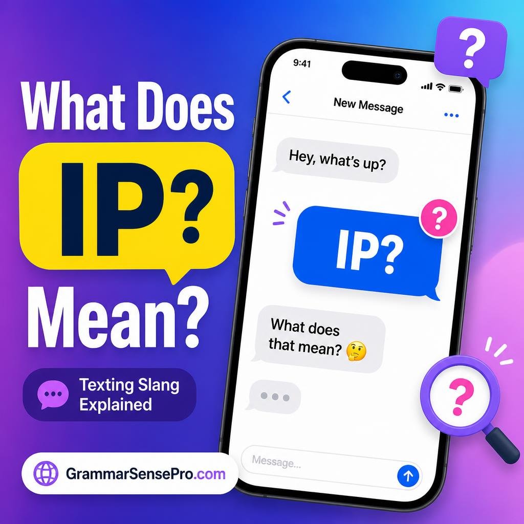 IP Meaning in Text: What Does IP Mean in Chat and Social Media?