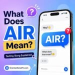 AIR Meaning in Text: What Does AIR Mean in Texting and Social Media?