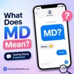 MD Meaning in Text: What Does MD Mean in Texting and Social Media?