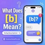 B Meaning in Text: What Does B Mean