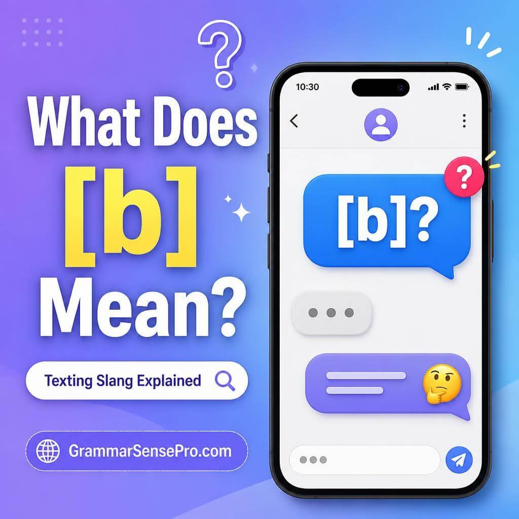 B Meaning in Text: What Does B Mean