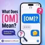 OM Meaning in Text: What It Means and How to Use It