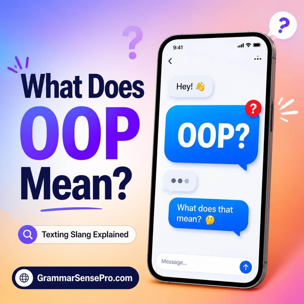oop meaning in text: What Does Oop Mean?
